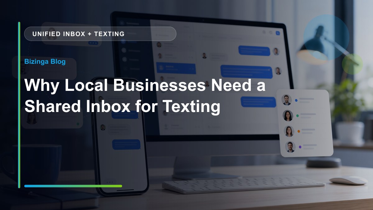 Why Local Businesses Need a Shared Inbox for Texting - Bizinga blog article image