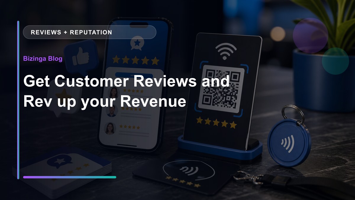 Get Customer Reviews and Rev up your Revenue - Bizinga blog article image