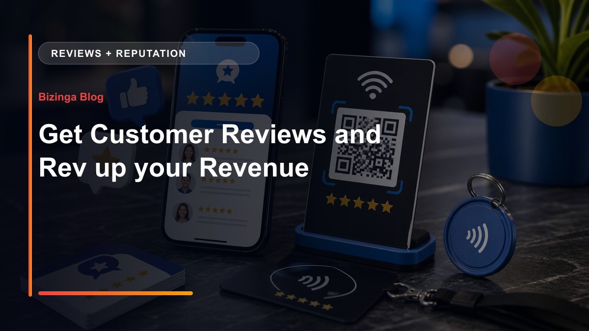 Get Customer Reviews and Rev up your Revenue - Bizinga blog article image