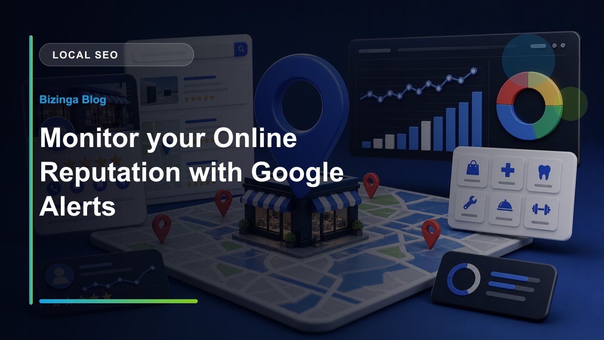 Monitor your Online Reputation with Google Alerts - Bizinga blog article image