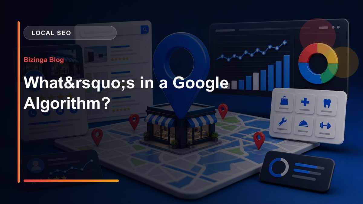What’s in a Google Algorithm? - Bizinga blog article image